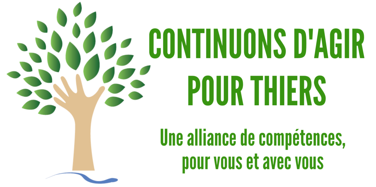 CONTINUONS D AGIR POUR THIERS 